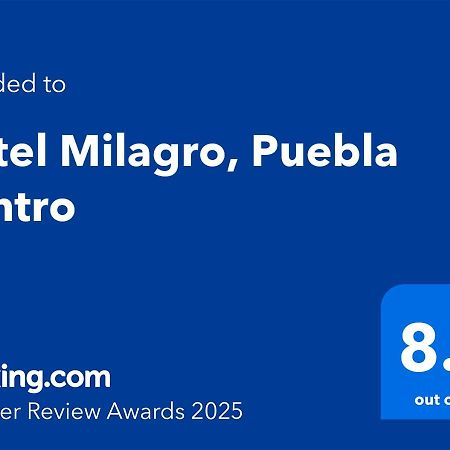 Hotel Milagro, Puebla Centro Exterior photo
